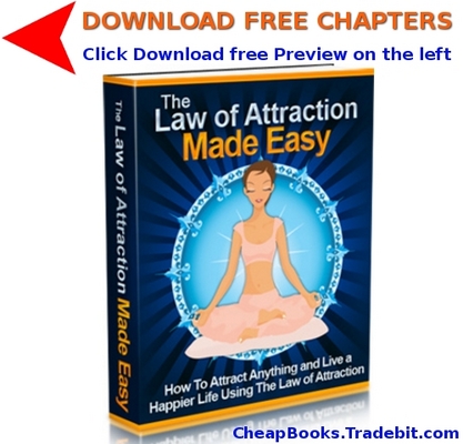 Product picture The Law of Attraction Made Easy with FREE CHAPTERS