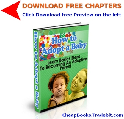 Product picture How to Adopt a Baby with FREE CHAPTERS