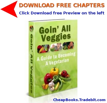 Product picture Goin All Veggies with FREE CHAPTERS